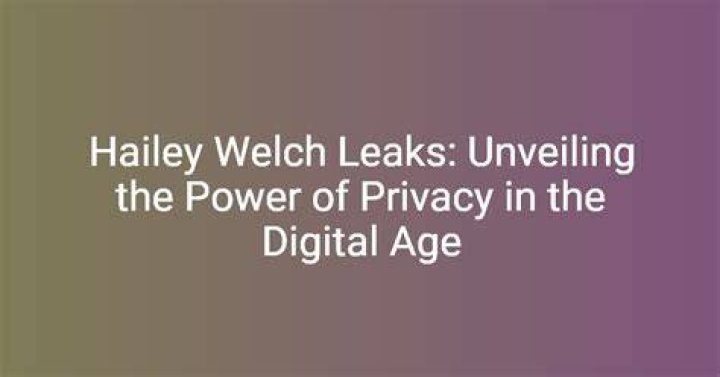 Hailey Welch Fanfix Leaks: The Truth Behind the Controversy